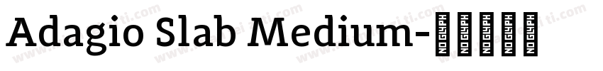 Adagio Slab Medium字体转换